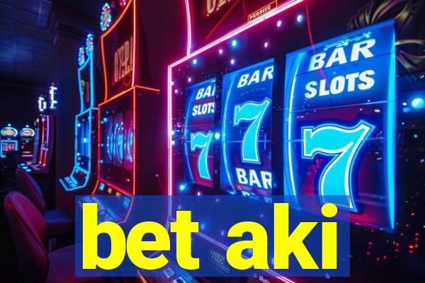 bet aki